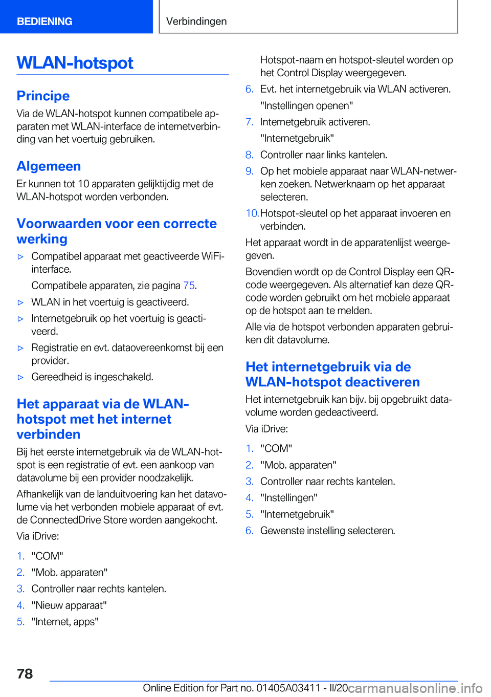 BMW X6 M 2020  Instructieboekjes (in Dutch) �W�L�A�N�-�h�o�t�s�p�o�t
�P�r�i�n�c�i�p�e�V�i�a��d�e��W�L�A�N�-�h�o�t�s�p�o�t��k�u�n�n�e�n��c�o�m�p�a�t�i�b�e�l�e��a�pj
�p�a�r�a�t�e�n��m�e�t��W�L�A�N�-�i�n�t�e�r�f�a�c�e��d�e��i�n�t�e�r�n�e