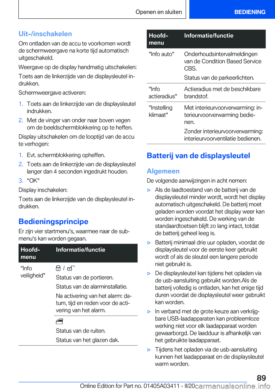 BMW X6 M 2020  Instructieboekjes (in Dutch) �U�i�t�-�/�i�n�s�c�h�a�k�e�l�e�n�O�m��o�n�t�l�a�d�e�n��v�a�n��d�e��a�c�c�u��t�e��v�o�o�r�k�o�m�e�n��w�o�r�d�t
�d�e��s�c�h�e�r�m�w�e�e�r�g�a�v�e��n�a��k�o�r�t�e��t�i�j�d��a�u�t�o�m�a�t�i�s�