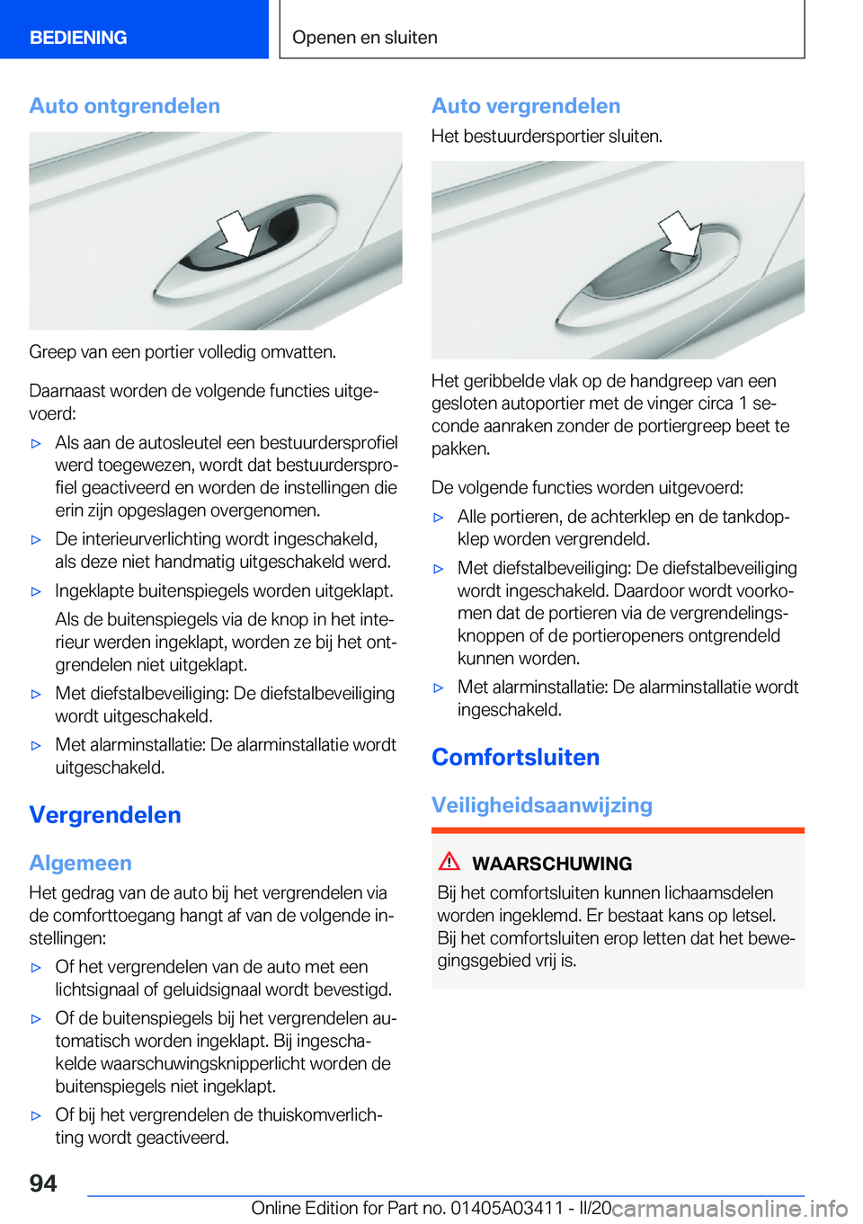 BMW X6 M 2020  Instructieboekjes (in Dutch) �A�u�t�o��o�n�t�g�r�e�n�d�e�l�e�n
�G�r�e�e�p��v�a�n��e�e�n��p�o�r�t�i�e�r��v�o�l�l�e�d�i�g��o�m�v�a�t�t�e�n�.
�D�a�a�r�n�a�a�s�t��w�o�r�d�e�n��d�e��v�o�l�g�e�n�d�e��f�u�n�c�t�i�e�s��u�i�t�g