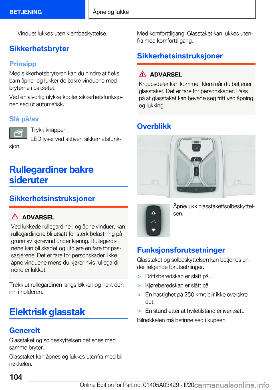 BMW X6 M 2020  InstruksjonsbØker (in Norwegian) �V�i�n�d�u�e�t��l�u�k�k�e�s��u�t�e�n��k�l�e�m�b�e�s�k�y�t�t�e�l�s�e�.
�S�i�k�k�e�r�h�e�t�s�b�r�y�t�e�r
�P�r�i�n�s�i�p�p �M�e�d��s�i�k�k�e�r�h�e�t�s�b�r�y�t�e�r�e�n��k�a�n��d�u��h�i�n�d�r�e��a�