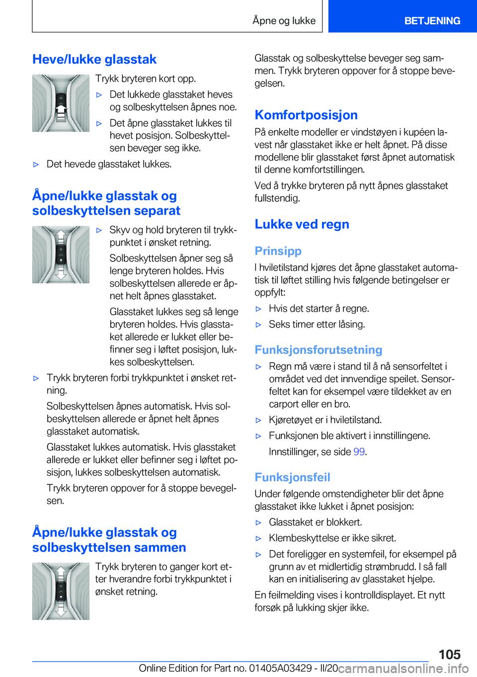 BMW X6 M 2020  InstruksjonsbØker (in Norwegian) �H�e�v�e�/�l�u�k�k�e��g�l�a�s�s�t�a�k�T�r�y�k�k��b�r�y�t�e�r�e�n��k�o�r�t��o�p�p�.'x�D�e�t��l�u�k�k�e�d�e��g�l�a�s�s�t�a�k�e�t��h�e�v�e�s
�o�g��s�o�l�b�e�s�k�y�t�t�e�l�s�e�n��å�p�n�e�s�