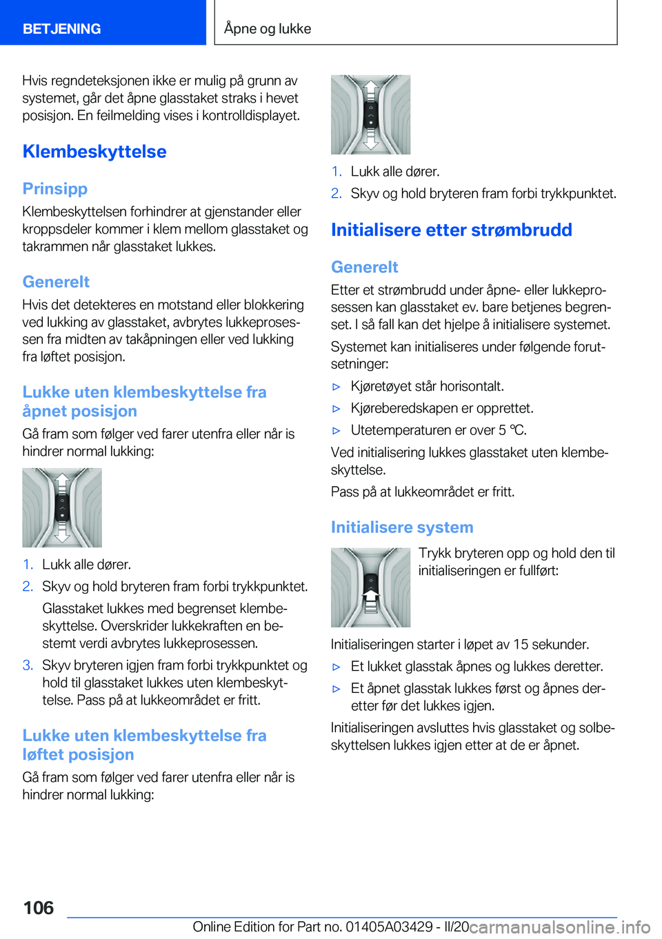 BMW X6 M 2020  InstruksjonsbØker (in Norwegian) �H�v�i�s��r�e�g�n�d�e�t�e�k�s�j�o�n�e�n��i�k�k�e��e�r��m�u�l�i�g��p�å��g�r�u�n�n��a�v
�s�y�s�t�e�m�e�t�,��g�å�r��d�e�t��å�p�n�e��g�l�a�s�s�t�a�k�e�t��s�t�r�a�k�s��i��h�e�v�e�t
�p�o�s�