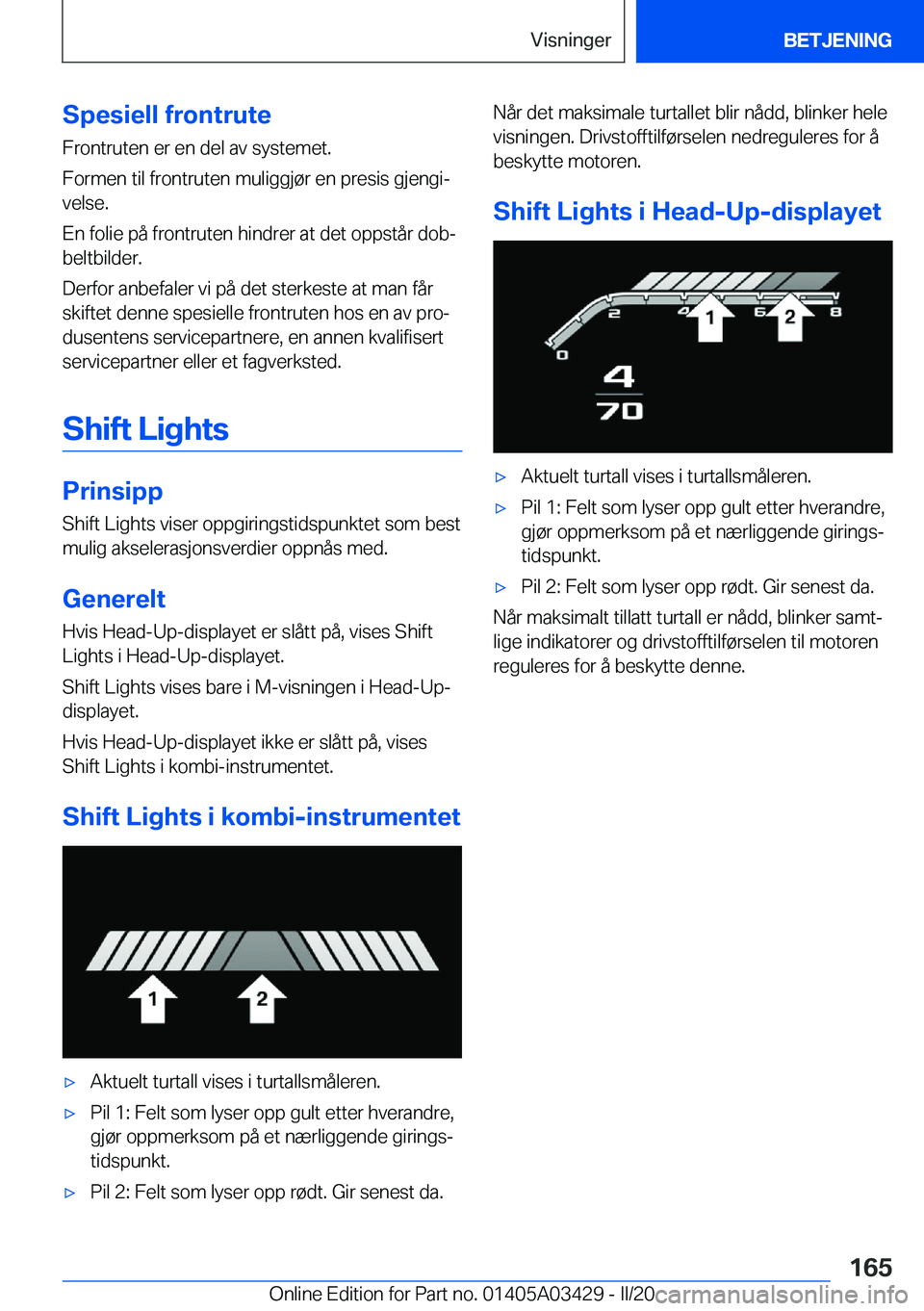 BMW X6 M 2020  InstruksjonsbØker (in Norwegian) �S�p�e�s�i�e�l�l��f�r�o�n�t�r�u�t�e�F�r�o�n�t�r�u�t�e�n��e�r��e�n��d�e�l��a�v��s�y�s�t�e�m�e�t�.
�F�o�r�m�e�n��t�i�l��f�r�o�n�t�r�u�t�e�n��m�u�l�i�g�g�j�