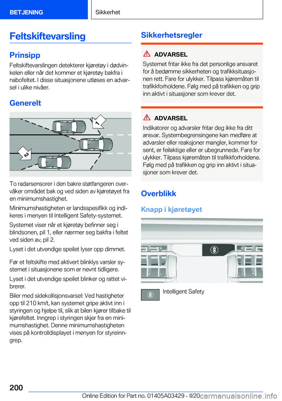 BMW X6 M 2020  InstruksjonsbØker (in Norwegian) �F�e�l�t�s�k�i�f�t�e�v�a�r�s�l�i�n�g
�P�r�i�n�s�i�p�p
�F�e�l�t�s�k�i�f�t�e�v�a�r�s�l�i�n�g�e�n��d�e�t�e�k�t�e�r�e�r��k�j�
