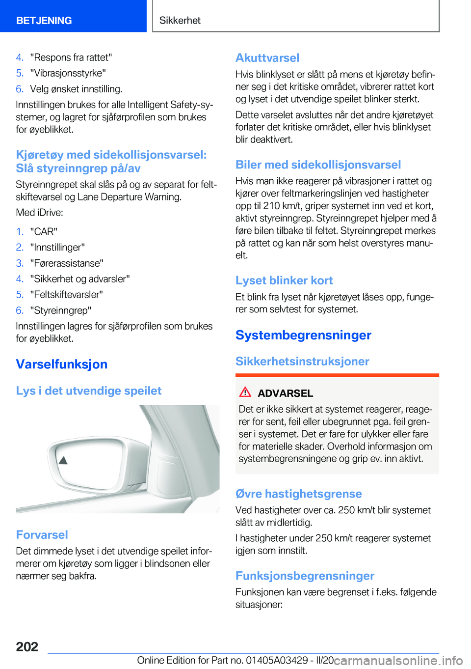 BMW X6 M 2020  InstruksjonsbØker (in Norwegian) �4�.��R�e�s�p�o�n�s��f�r�a��r�a�t�t�e�t��5�.��V�i�b�r�a�s�j�o�n�s�s�t�y�r�k�e��6�.�V�e�l�g��