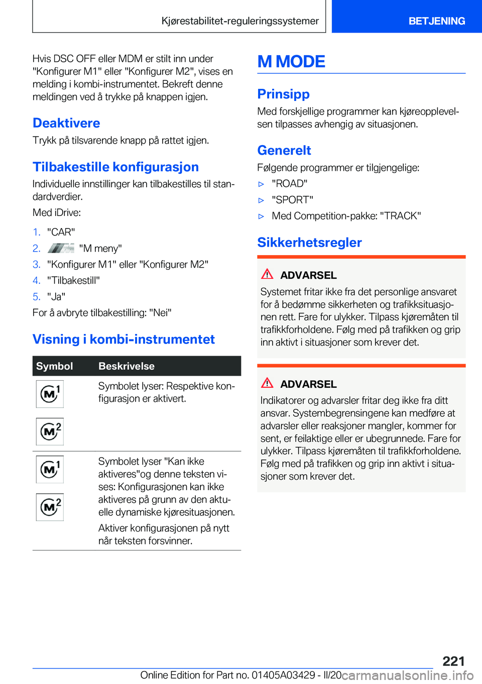 BMW X6 M 2020  InstruksjonsbØker (in Norwegian) �H�v�i�s��D�S�C��O�F�F��e�l�l�e�r��M�D�M��e�r��s�t�i�l�t��i�n�n��u�n�d�e�r��K�o�n�f�i�g�u�r�e�r��M�1���e�l�l�e�r���K�o�n�f�i�g�u�r�e�r��M�2��,��v�i�s�e�s��e�n�m�e�l�d�i�n�g��i��k�o