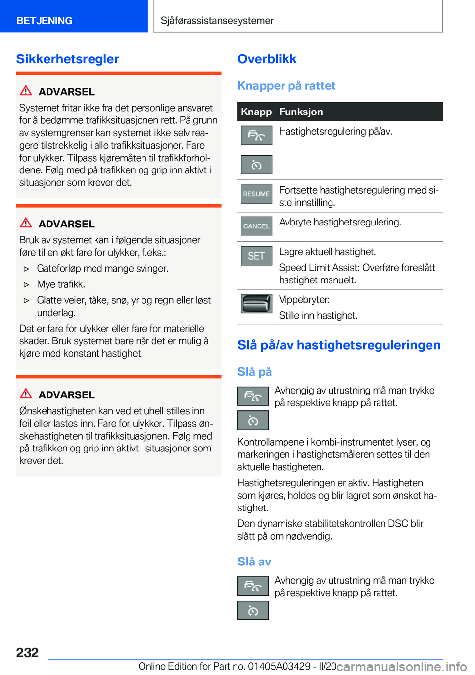 BMW X6 M 2020  InstruksjonsbØker (in Norwegian) �S�i�k�k�e�r�h�e�t�s�r�e�g�l�e�r
�A�D�V�A�R�S�E�L
�S�y�s�t�e�m�e�t��f�r�i�t�a�r��i�k�k�e��f�r�a��d�e�t��p�e�r�s�o�n�l�i�g�e��a�n�s�v�a�r�e�t
�f�o�r��å��b�e�d�