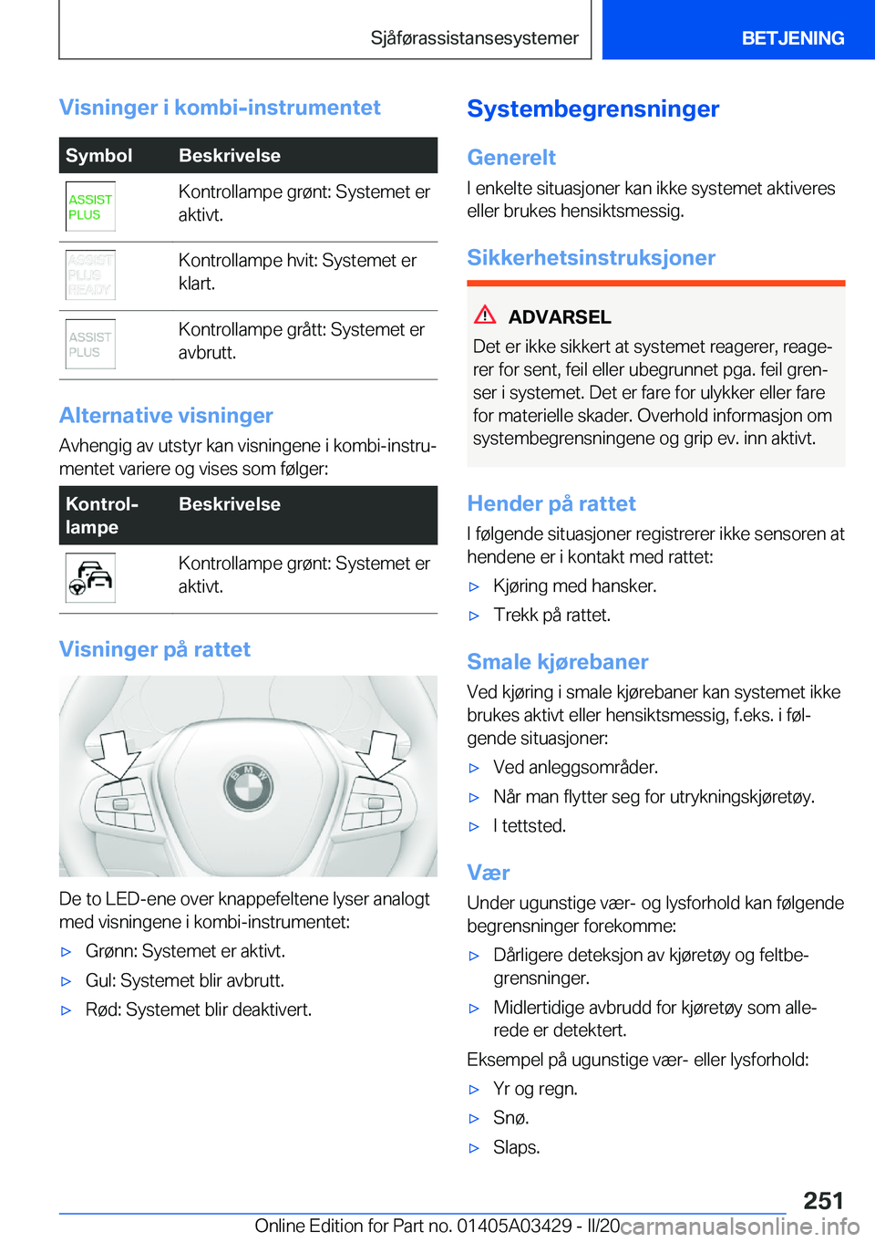 BMW X6 M 2020  InstruksjonsbØker (in Norwegian) �V�i�s�n�i�n�g�e�r��i��k�o�m�b�i�-�i�n�s�t�r�u�m�e�n�t�e�t�S�y�m�b�o�l�B�e�s�k�r�i�v�e�l�s�e�K�o�n�t�r�o�l�l�a�m�p�e��g�r�