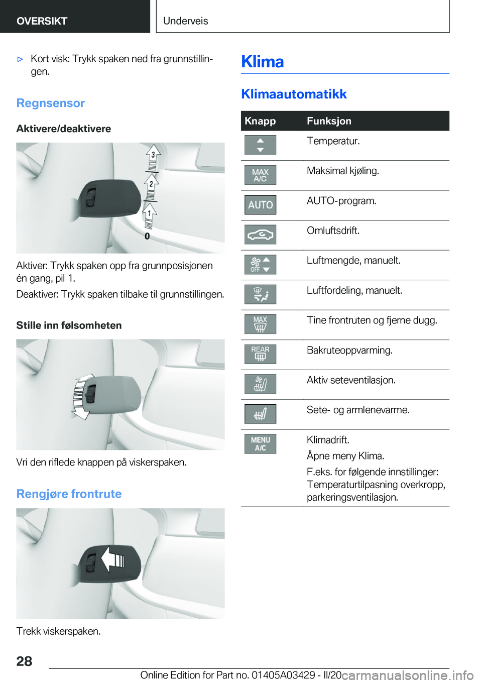 BMW X6 M 2020  InstruksjonsbØker (in Norwegian) 'x�K�o�r�t��v�i�s�k�:��T�r�y�k�k��s�p�a�k�e�n��n�e�d��f�r�a��g�r�u�n�n�s�t�i�l�l�i�nj�g�e�n�.
�R�e�g�n�s�e�n�s�o�r
�A�k�t�i�v�e�r�e�/�d�e�a�k�t�i�v�e�r�e
�A�k�t�i�v�e�r�:��T�r�y�k�k��s�p�