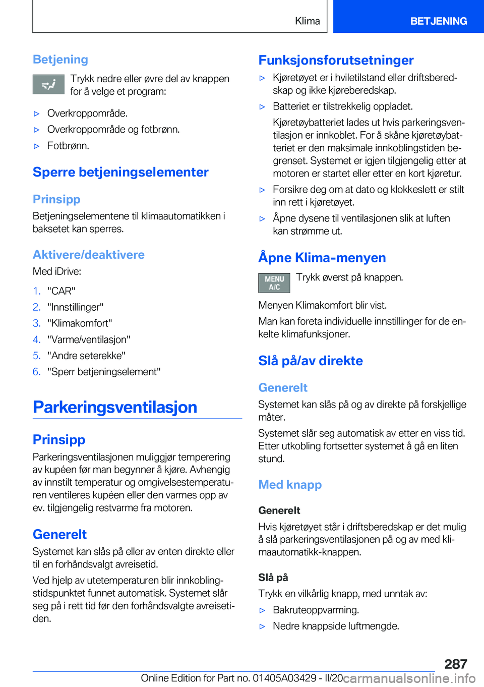 BMW X6 M 2020  InstruksjonsbØker (in Norwegian) �B�e�t�j�e�n�i�n�g�T�r�y�k�k��n�e�d�r�e��e�l�l�e�r��