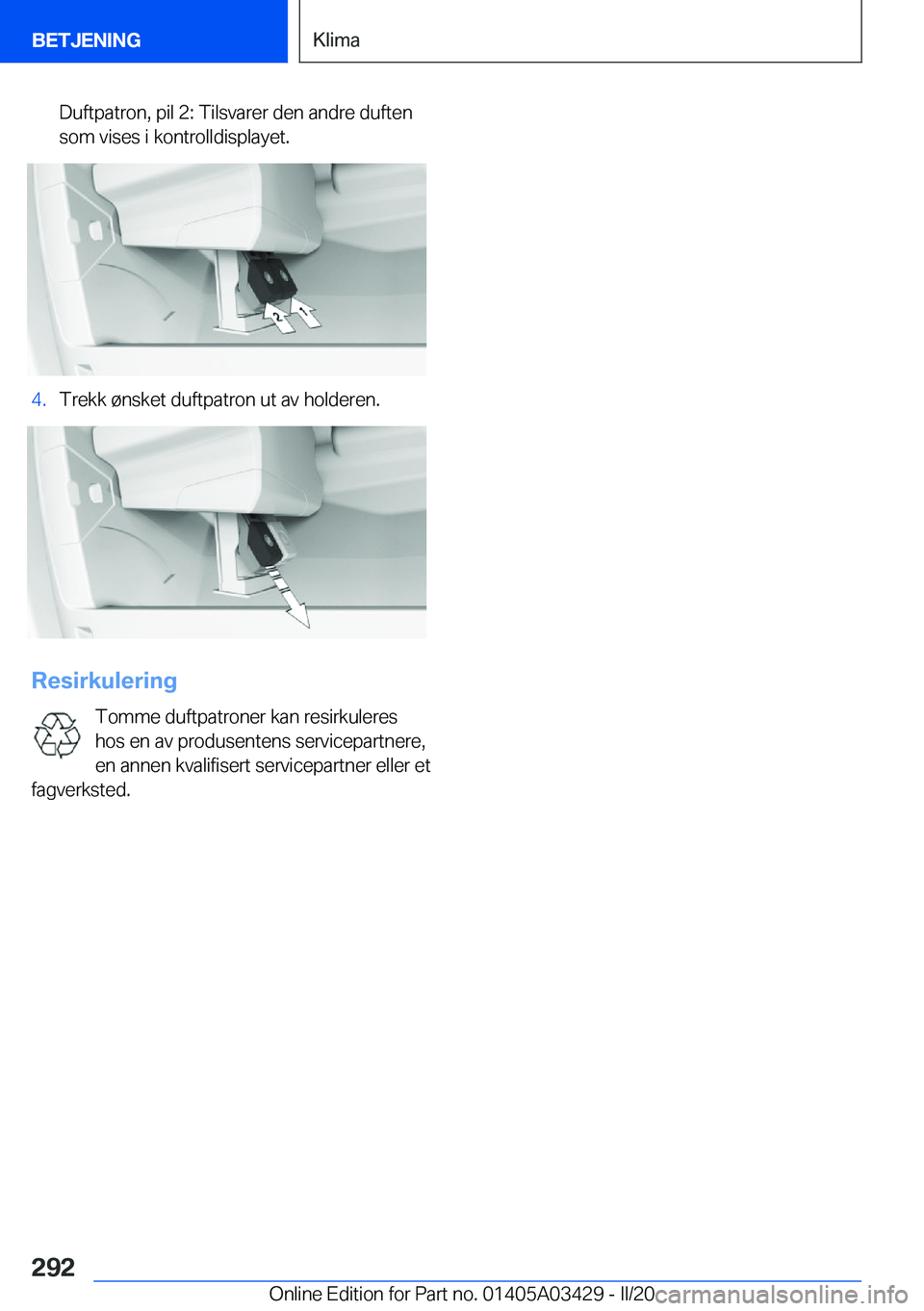 BMW X6 M 2020  InstruksjonsbØker (in Norwegian) �D�u�f�t�p�a�t�r�o�n�,��p�i�l��2�:��T�i�l�s�v�a�r�e�r��d�e�n��a�n�d�r�e��d�u�f�t�e�n
�s�o�m��v�i�s�e�s��i��k�o�n�t�r�o�l�l�d�i�s�p�l�a�y�e�t�.�4�.�T�r�e�k�k��