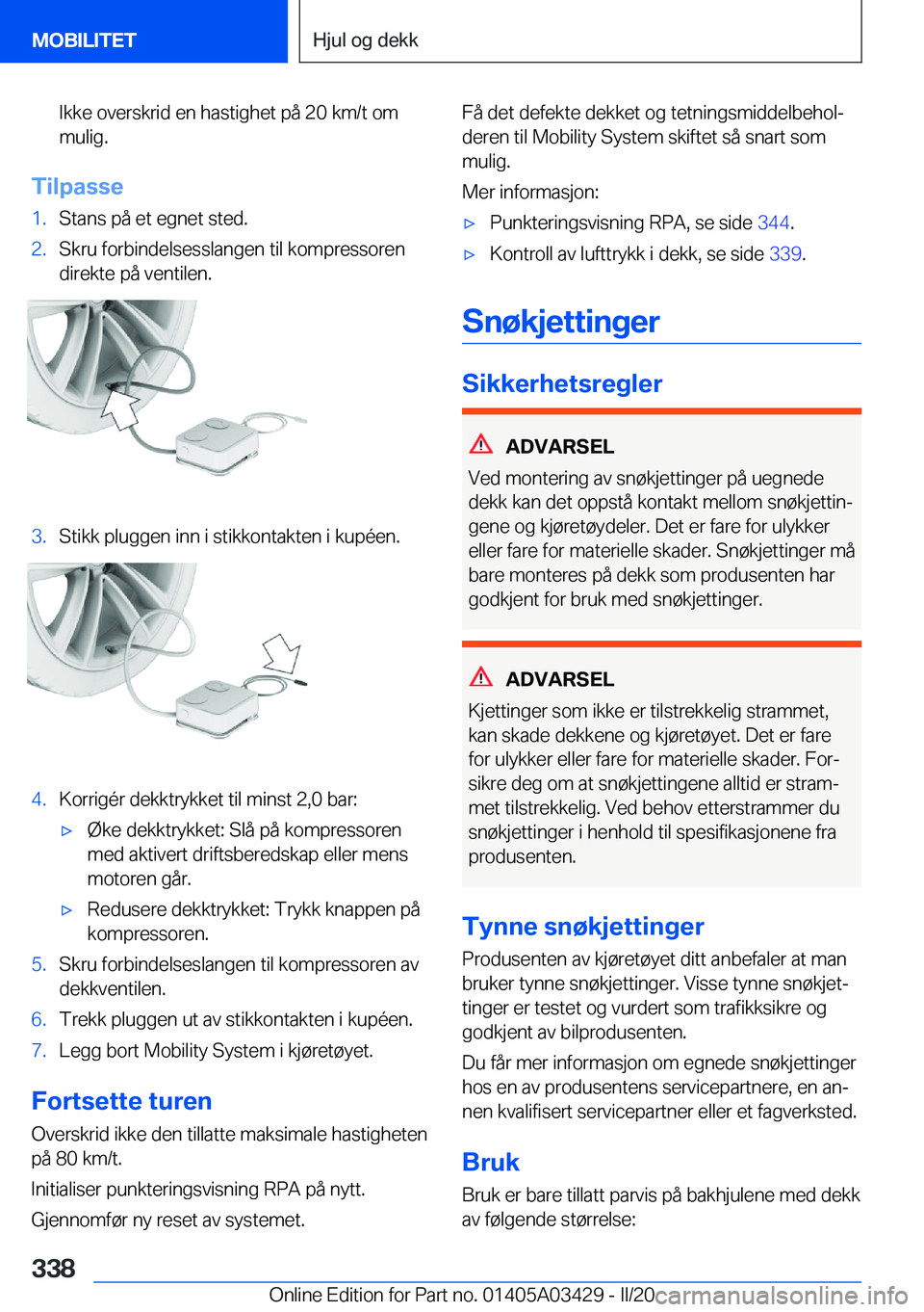BMW X6 M 2020  InstruksjonsbØker (in Norwegian) �I�k�k�e��o�v�e�r�s�k�r�i�d��e�n��h�a�s�t�i�g�h�e�t��p�å��2�0��k�m�/�t��o�m
�m�u�l�i�g�.
�T�i�l�p�a�s�s�e
�1�.�S�t�a�n�s��p�å��e�t��e�g�n�e�t��s�t�e�d�.�2�.�S�k�r�u��f�o�r�b�i�n�d�e�l�s�