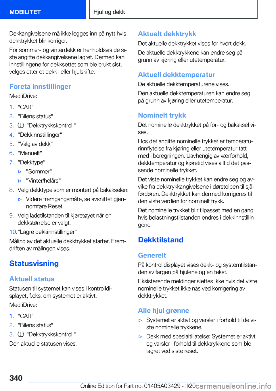 BMW X6 M 2020  InstruksjonsbØker (in Norwegian) �D�e�k�k�a�n�g�i�v�e�l�s�e�n�e��m�å��i�k�k�e��l�e�g�g�e�s��i�n�n��p�å��n�y�t�t��h�v�i�s
�d�e�k�k�t�r�y�k�k�e�t��b�l�i�r��k�o�r�r�i�g�e�r�.
�F�o�r��s�o�m�m�e�r�-��o�g��v�i�n�t�e�r�d�e�k�k