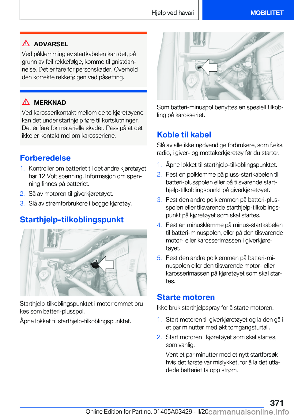 BMW X6 M 2020  InstruksjonsbØker (in Norwegian) �A�D�V�A�R�S�E�L
�V�e�d��p�å�k�l�e�m�m�i�n�g��a�v��s�t�a�r�t�k�a�b�e�l�e�n��k�a�n��d�e�t�,��p�å
�g�r�u�n�n��a�v��f�e�i�l��r�e�k�k�e�f�