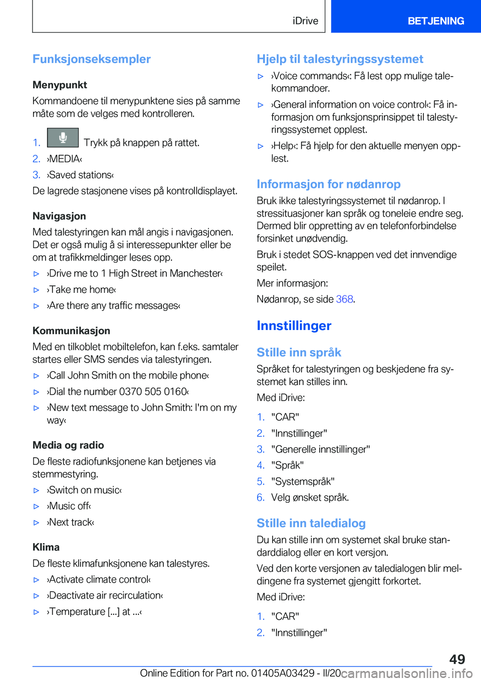BMW X6 M 2020  InstruksjonsbØker (in Norwegian) �F�u�n�k�s�j�o�n�s�e�k�s�e�m�p�l�e�r�M�e�n�y�p�u�n�k�t
�K�o�m�m�a�n�d�o�e�n�e��t�i�l��m�e�n�y�p�u�n�k�t�e�n�e��s�i�e�s��p�å��s�a�m�m�e �m�å�t�e��s�o�m��d�e��v�e�l�g�e�s��m�e�d��k�o�n�t�r�o