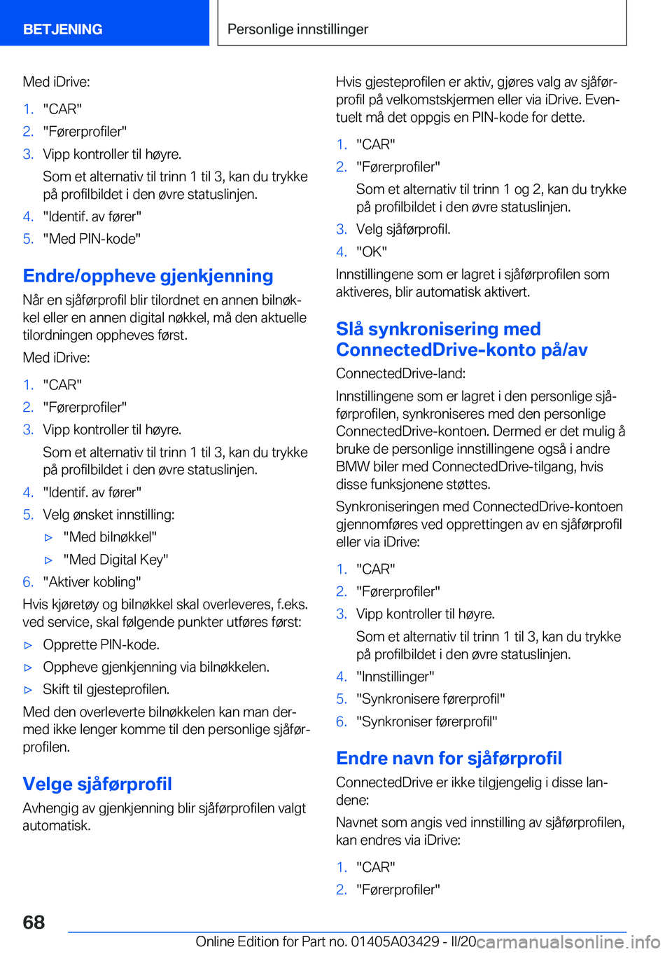 BMW X6 M 2020  InstruksjonsbØker (in Norwegian) �M�e�d��i�D�r�i�v�e�:�1�.��C�A�R��2�.��F�
