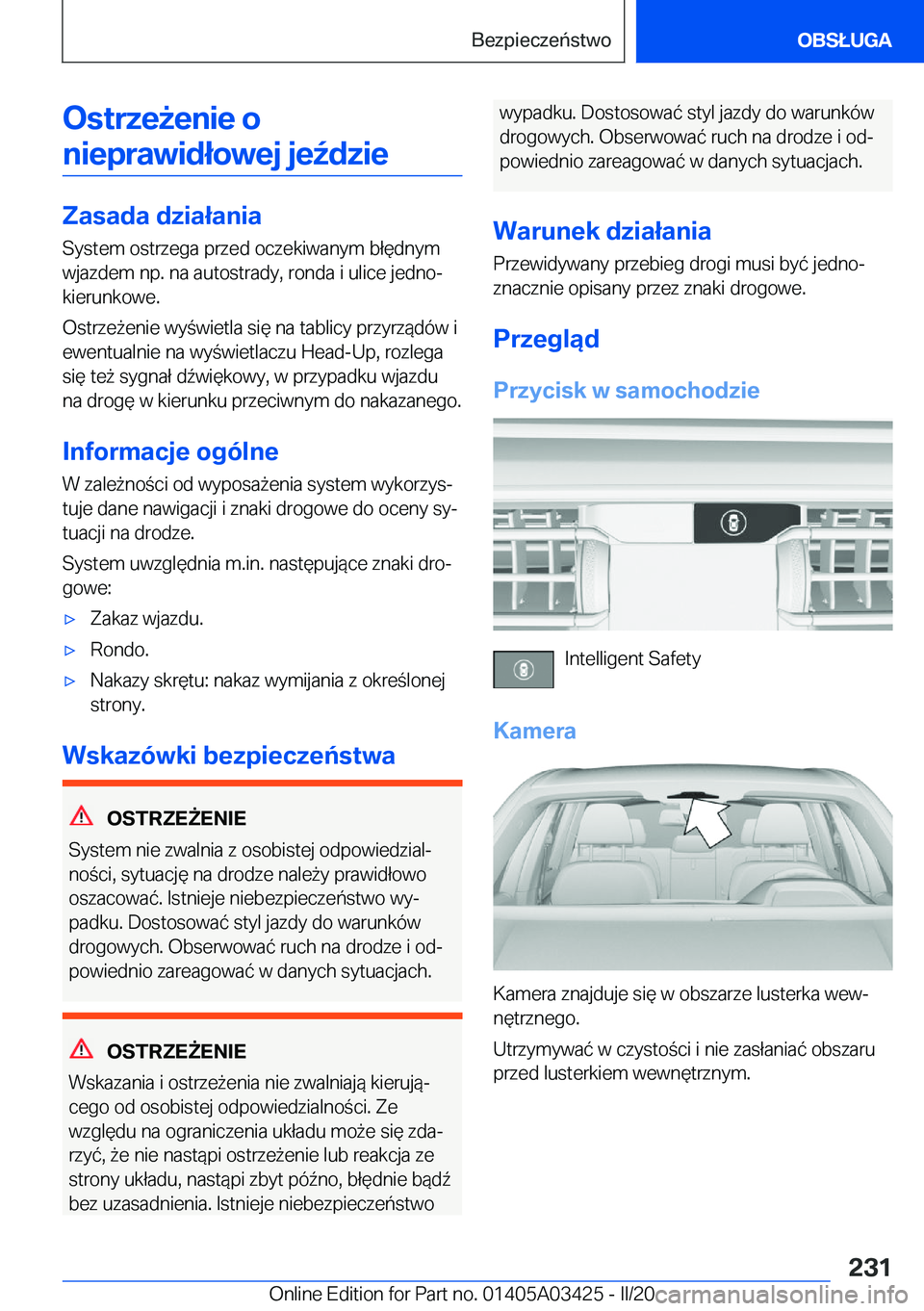 BMW X6 M 2020  Instrukcja obsługi (in Polish) �O�s�t�r�z�e9�e�n�i�e��o�n�i�e�p�r�a�w�i�d�ł�o�w�e�j��j�e7�d�z�i�e
�Z�a�s�a�d�a��d�z�i�a�ł�a�n�i�a
�S�y�s�t�e�m��o�s�t�r�z�e�g�a��p�r�z�e�d��o�c�z�e�k�i�w�a�n�y�m��b�ł�