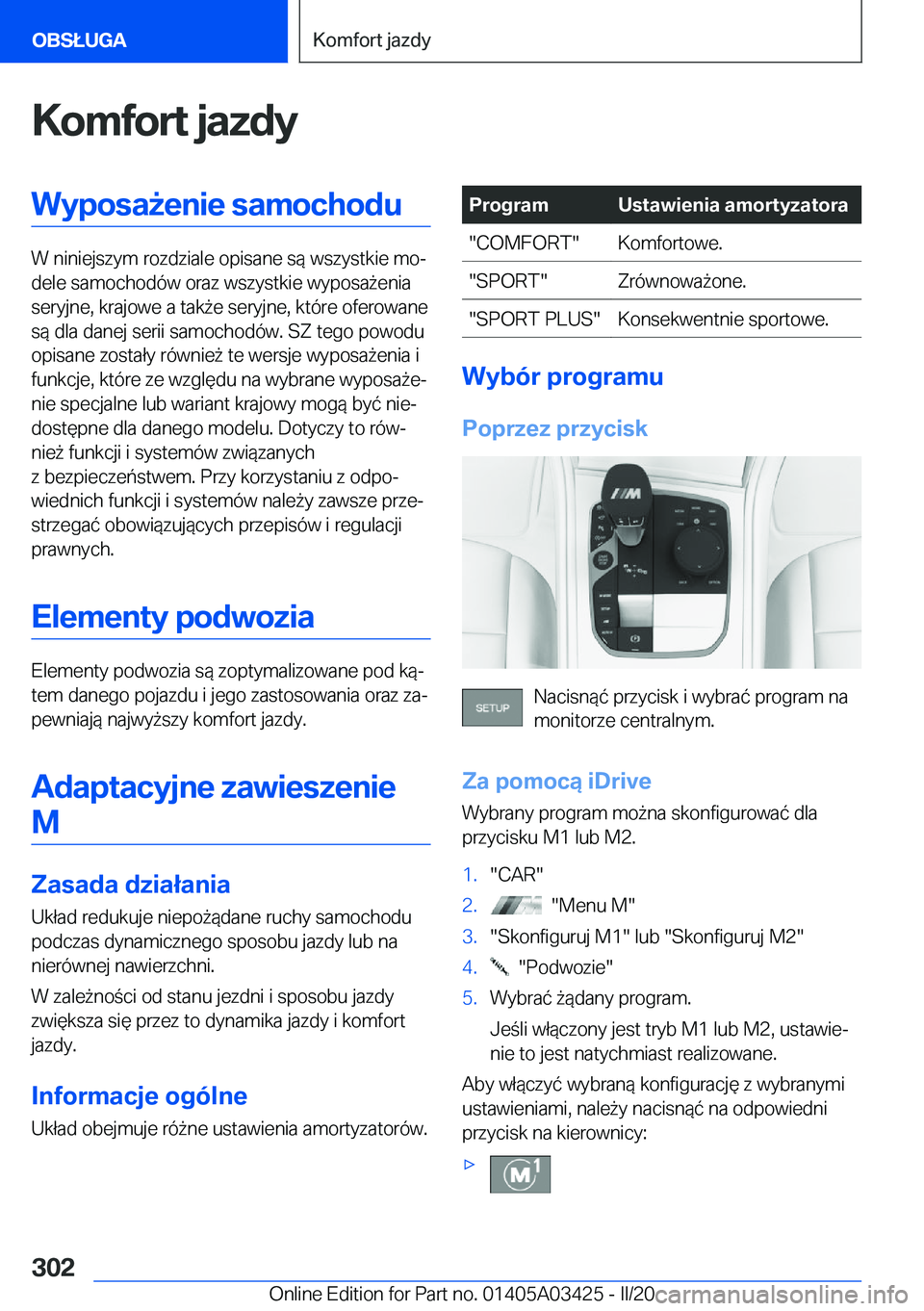 BMW X6 M 2020  Instrukcja obsługi (in Polish) �K�o�m�f�o�r�t��j�a�z�d�y�W�y�p�o�s�a9�e�n�i�e��s�a�m�o�c�h�o�d�u
�W��n�i�n�i�e�j�s�z�y�m��r�o�z�d�z�i�a�l�e��o�p�i�s�a�n�e��s�