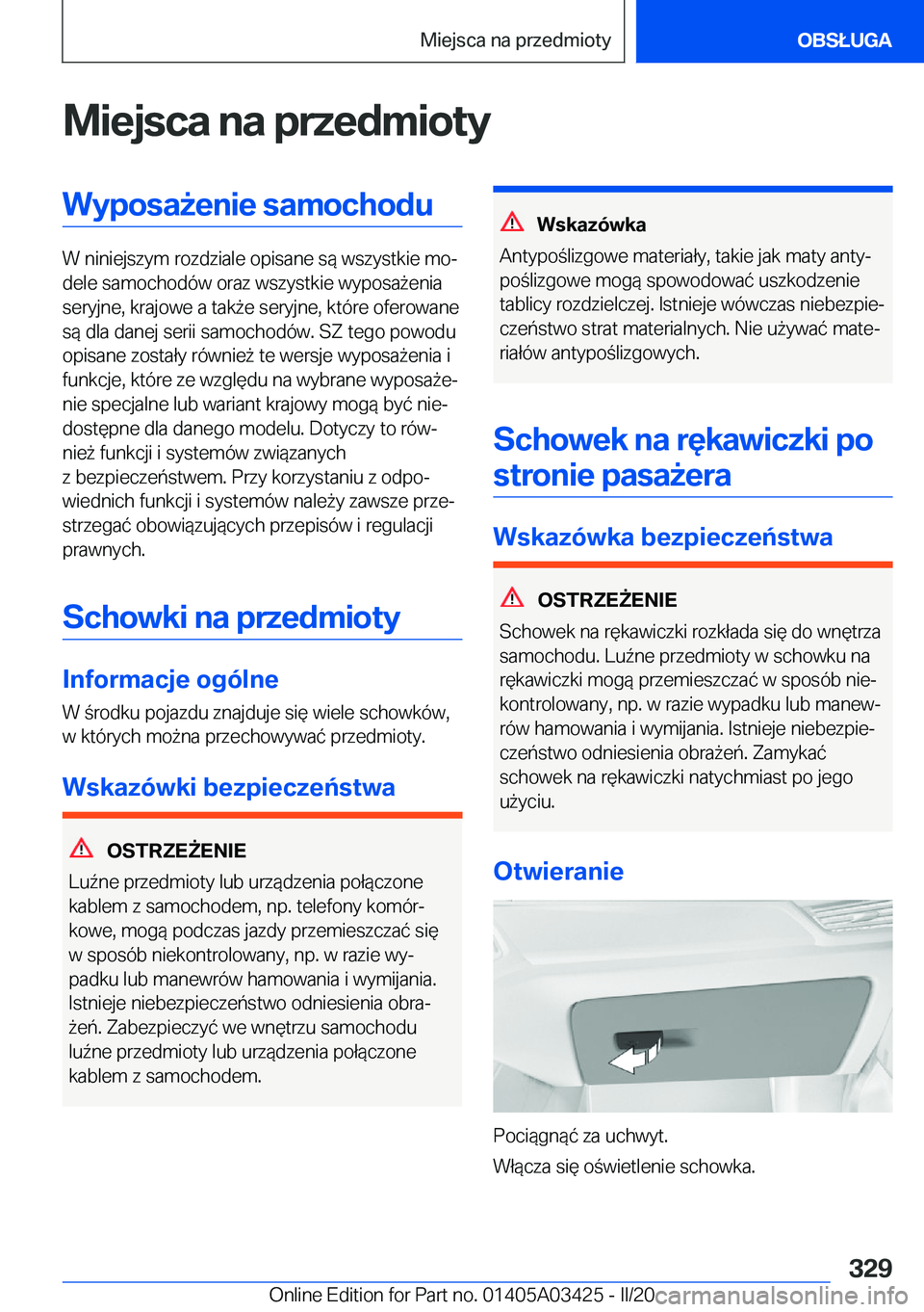 BMW X6 M 2020  Instrukcja obsługi (in Polish) �M�i�e�j�s�c�a��n�a��p�r�z�e�d�m�i�o�t�y�W�y�p�o�s�a9�e�n�i�e��s�a�m�o�c�h�o�d�u
�W��n�i�n�i�e�j�s�z�y�m��r�o�z�d�z�i�a�l�e��o�p�i�s�a�n�e��s�