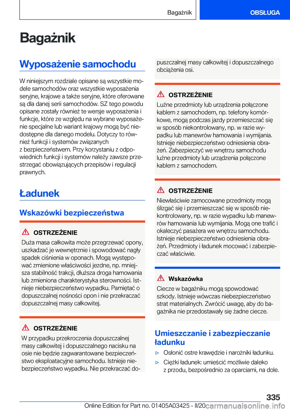 BMW X6 M 2020  Instrukcja obsługi (in Polish) �B�a�g�a9�n�i�k�W�y�p�o�s�a9�e�n�i�e��s�a�m�o�c�h�o�d�u
�W��n�i�n�i�e�j�s�z�y�m��r�o�z�d�z�i�a�l�e��o�p�i�s�a�n�e��s�