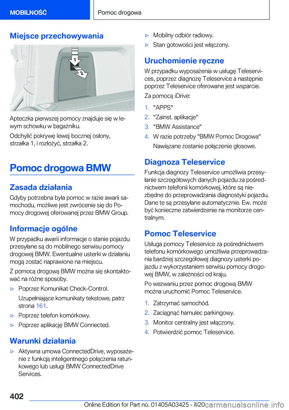BMW X6 M 2020  Instrukcja obsługi (in Polish) �M�i�e�j�s�c�e��p�r�z�e�c�h�o�w�y�w�a�n�i�a
�A�p�t�e�c�z�k�a��p�i�e�r�w�s�z�e�j��p�o�m�o�c�y��z�n�a�j�d�u�j�e��s�i�