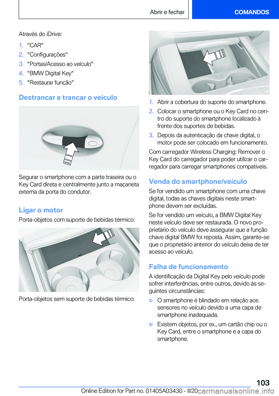 BMW X6 M 2020  Manual do condutor (in Portuguese) �A�t�r�a�v�é�s��d�o��i�D�r�i�v�e�:�1�.��C�A�R��2�.��C�o�n�f�i�g�u�r�a�
