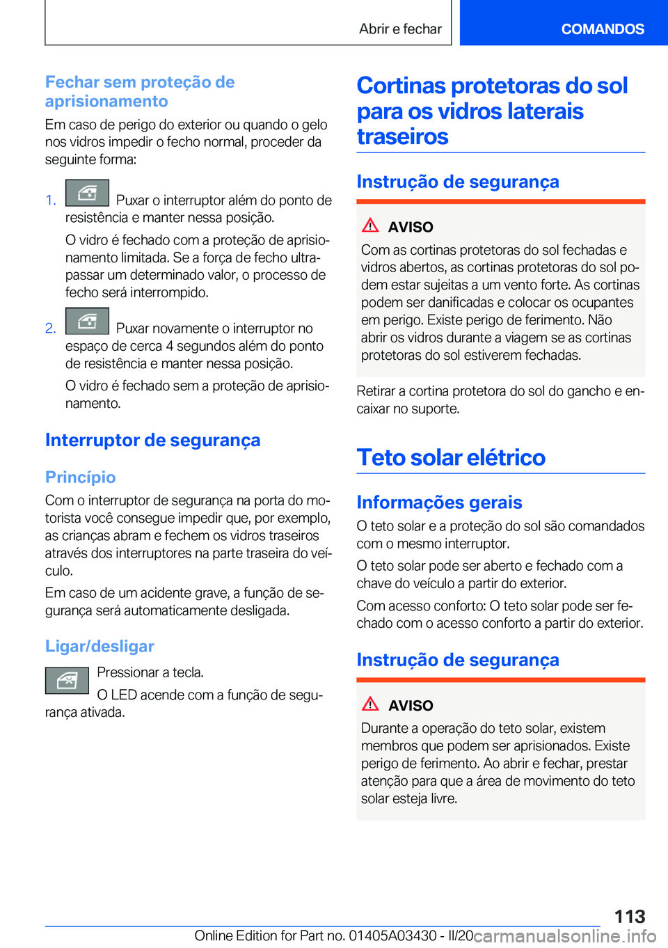 BMW X6 M 2020  Manual do condutor (in Portuguese) �F�e�c�h�a�r��s�e�m��p�r�o�t�e�