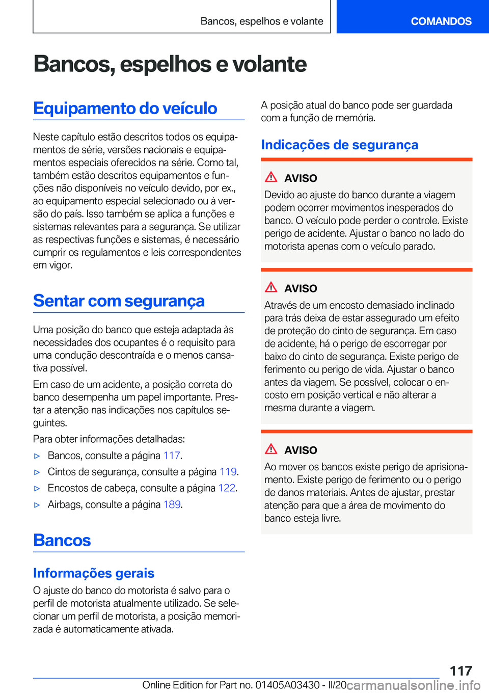 BMW X6 M 2020  Manual do condutor (in Portuguese) �B�a�n�c�o�s�,��e�s�p�e�l�h�o�s��e��v�o�l�a�n�t�e�E�q�u�i�p�a�m�e�n�t�o��d�o��v�e�