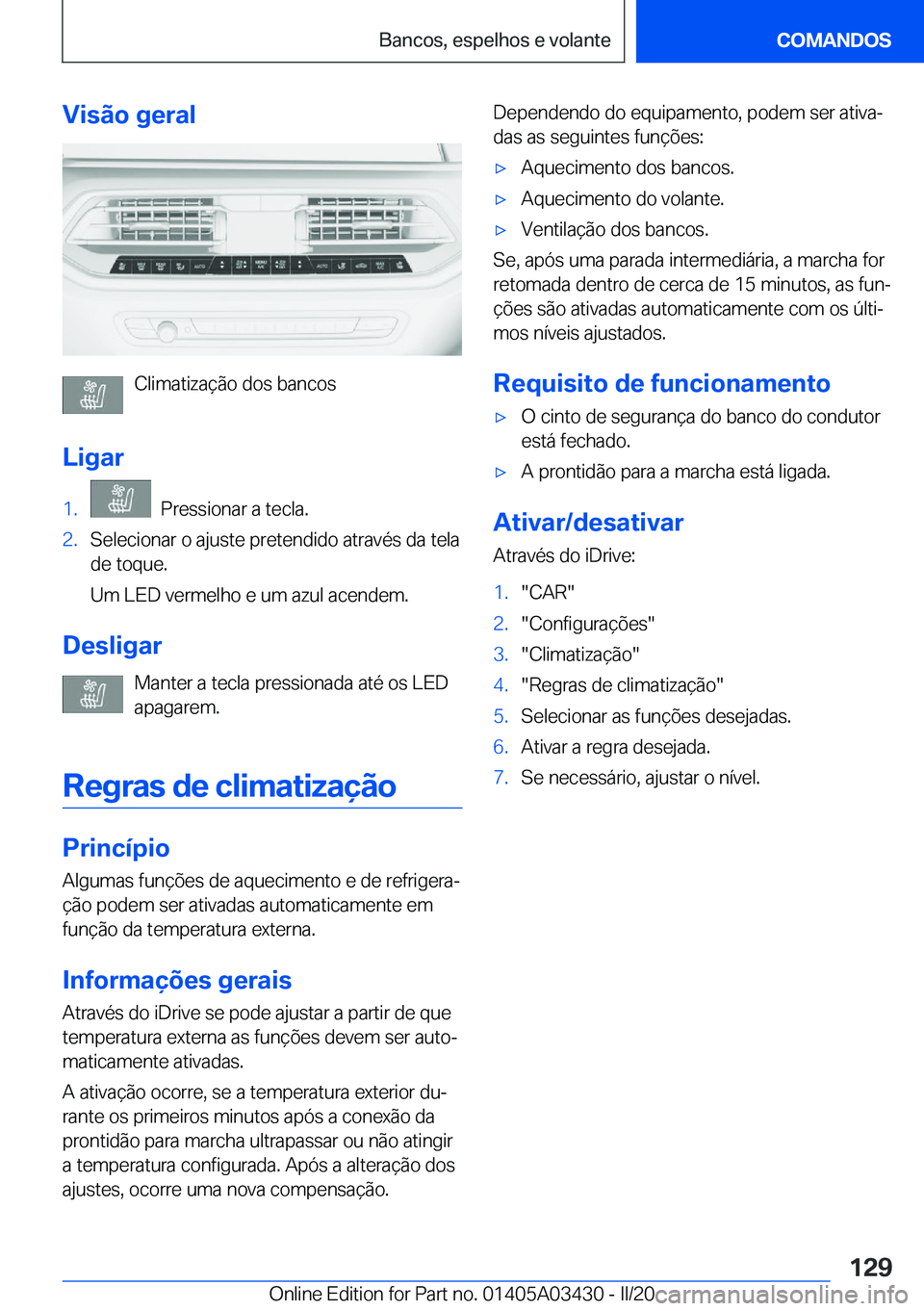 BMW X6 M 2020  Manual do condutor (in Portuguese) �V�i�s�ã�o��g�e�r�a�l
�C�l�i�m�a�t�i�z�a�