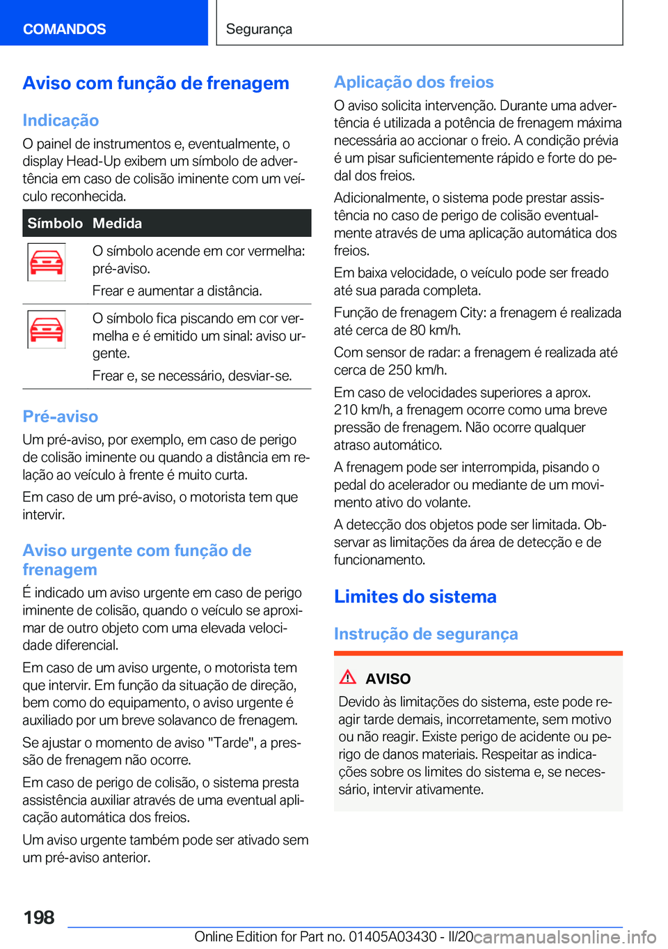 BMW X6 M 2020  Manual do condutor (in Portuguese) �A�v�i�s�o��c�o�m��f�u�n�