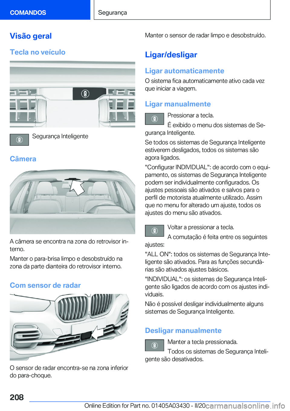 BMW X6 M 2020  Manual do condutor (in Portuguese) �V�i�s�ã�o��g�e�r�a�l
�T�e�c�l�a��n�o��v�e�