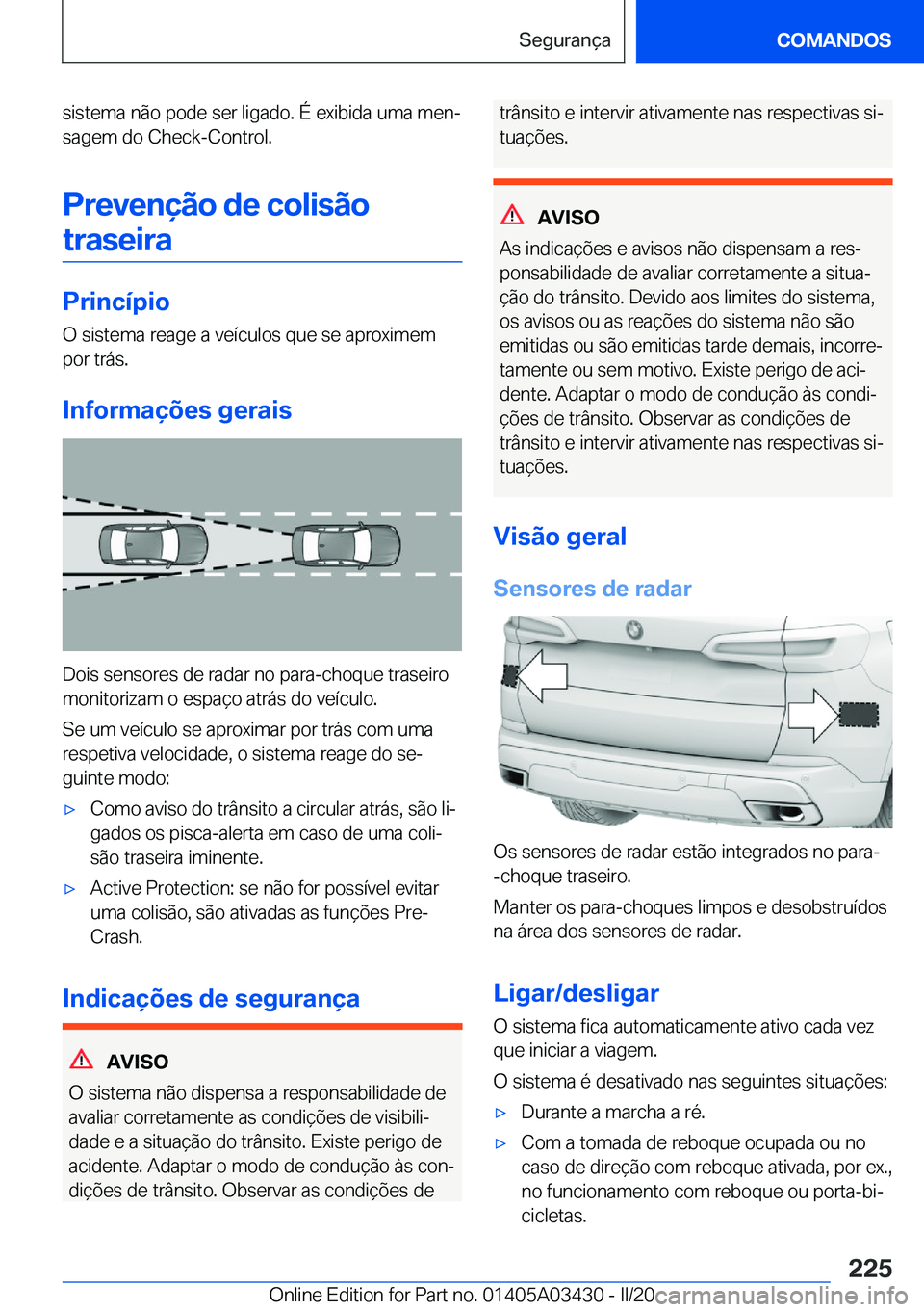 BMW X6 M 2020  Manual do condutor (in Portuguese) �s�i�s�t�e�m�a��n�ã�o��p�o�d�e��s�e�r��l�i�g�a�d�o�.��