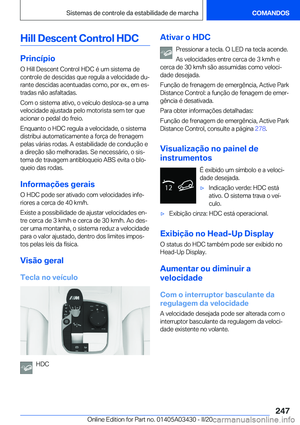 BMW X6 M 2020  Manual do condutor (in Portuguese) �H�i�l�l��D�e�s�c�e�n�t��C�o�n�t�r�o�l��H�D�C
�P�r�i�n�c�