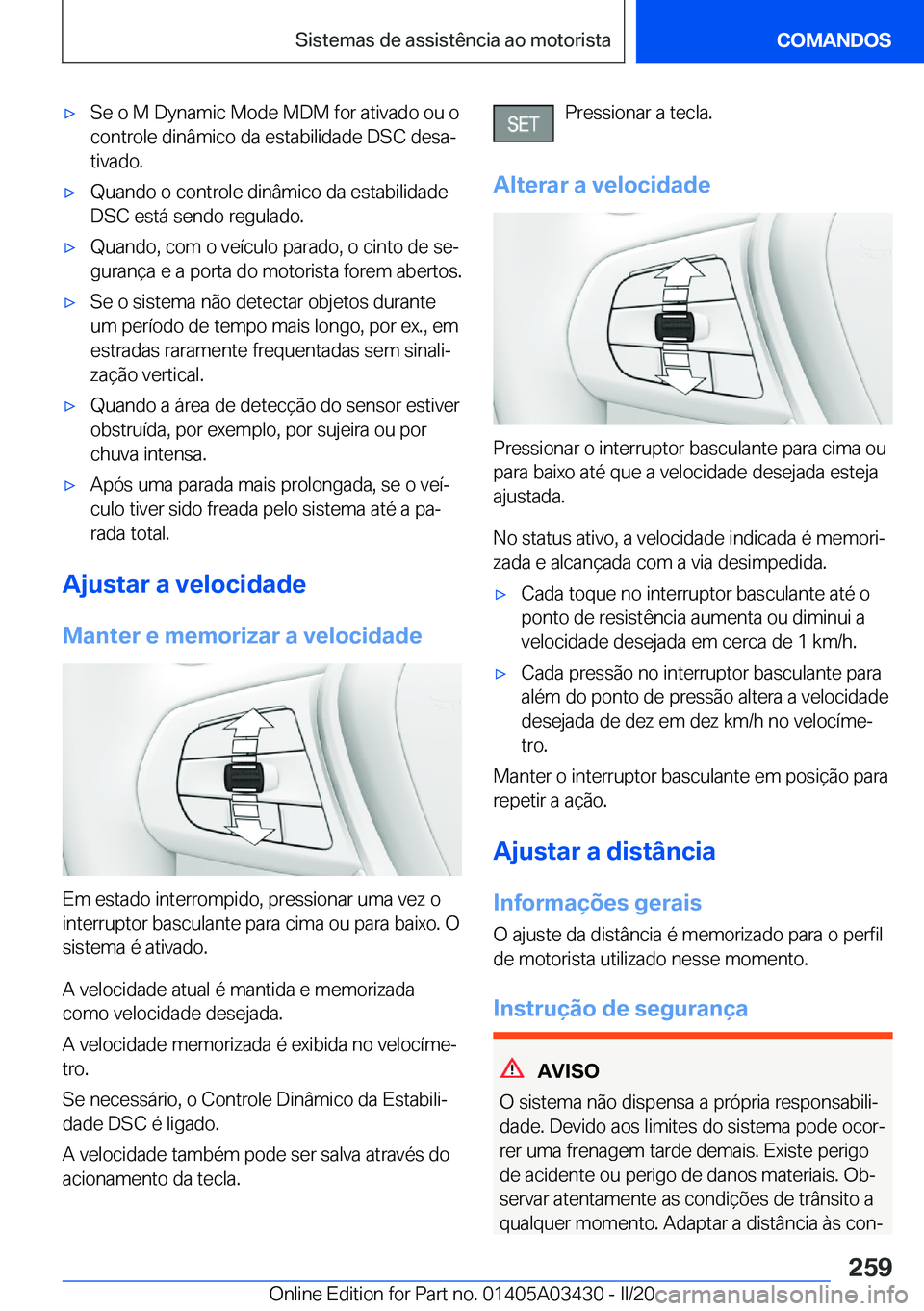 BMW X6 M 2020  Manual do condutor (in Portuguese) 'x�S�e��o��M��D�y�n�a�m�i�c��M�o�d�e��M�D�M��f�o�r��a�t�i�v�a�d�o��o�u��o
�c�o�n�t�r�o�l�e��d�i�n�â�m�i�c�o��d�a��e�s�t�a�b�i�l�i�d�a�d�e��D�S�C��d�e�s�aª
�t�i�v�a�d�o�.'x�Q�u