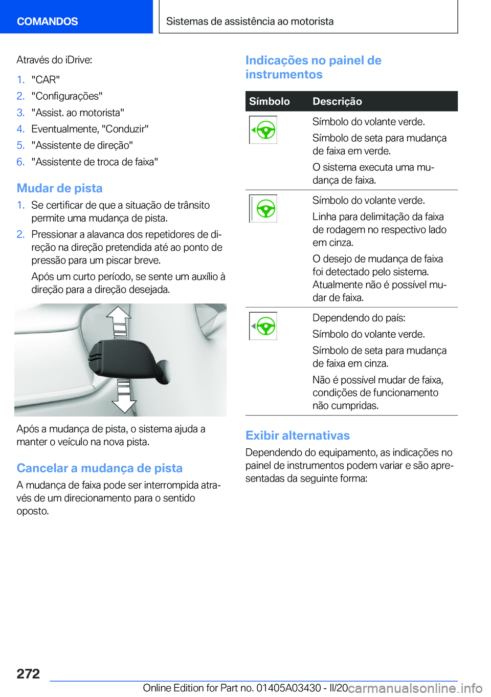 BMW X6 M 2020  Manual do condutor (in Portuguese) �A�t�r�a�v�é�s��d�o��i�D�r�i�v�e�:�1�.��C�A�R��2�.��C�o�n�f�i�g�u�r�a�