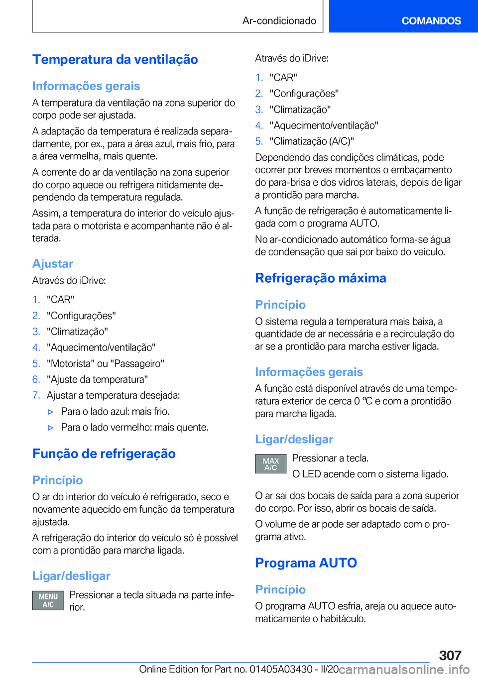 BMW X6 M 2020  Manual do condutor (in Portuguese) �T�e�m�p�e�r�a�t�u�r�a��d�a��v�e�n�t�i�l�a�