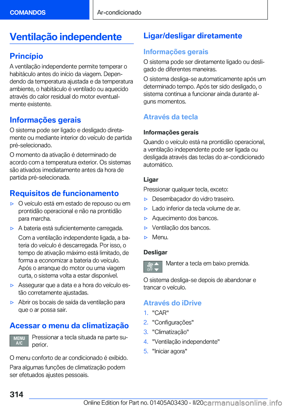 BMW X6 M 2020  Manual do condutor (in Portuguese) �V�e�n�t�i�l�a�