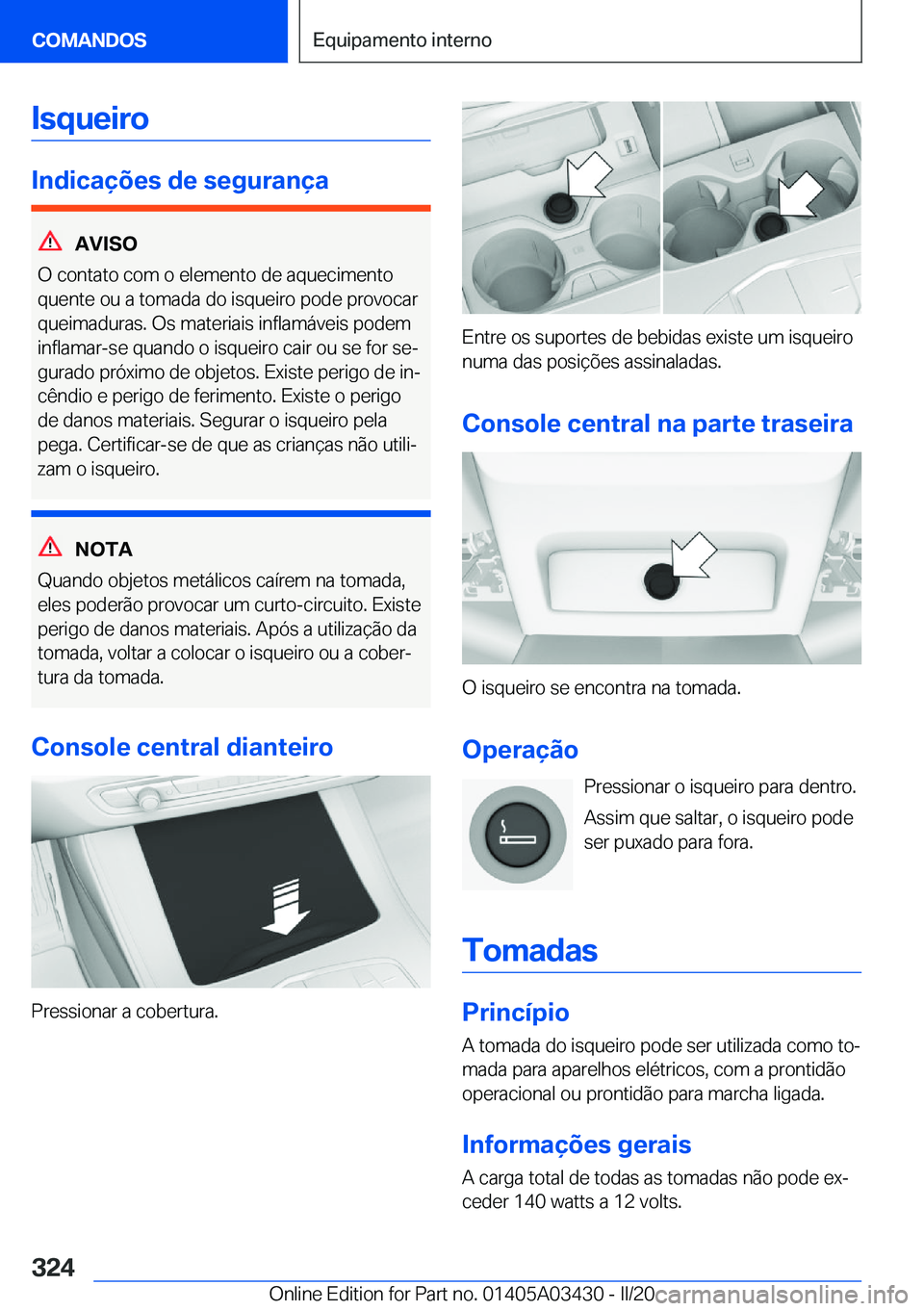 BMW X6 M 2020  Manual do condutor (in Portuguese) �I�s�q�u�e�i�r�o
�I�n�d�i�c�a�