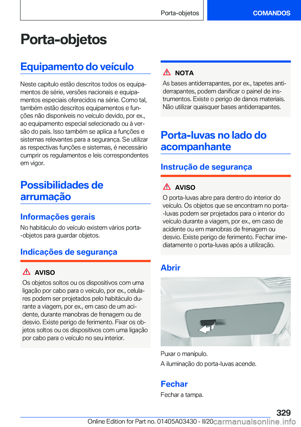 BMW X6 M 2020  Manual do condutor (in Portuguese) �P�o�r�t�a�-�o�b�j�e�t�o�s�E�q�u�i�p�a�m�e�n�t�o��d�o��v�e�