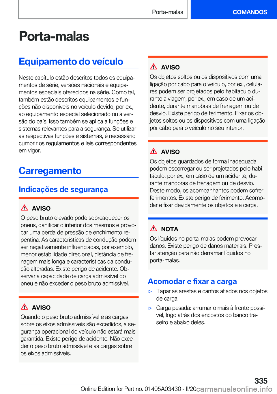 BMW X6 M 2020  Manual do condutor (in Portuguese) �P�o�r�t�a�-�m�a�l�a�s�E�q�u�i�p�a�m�e�n�t�o��d�o��v�e�