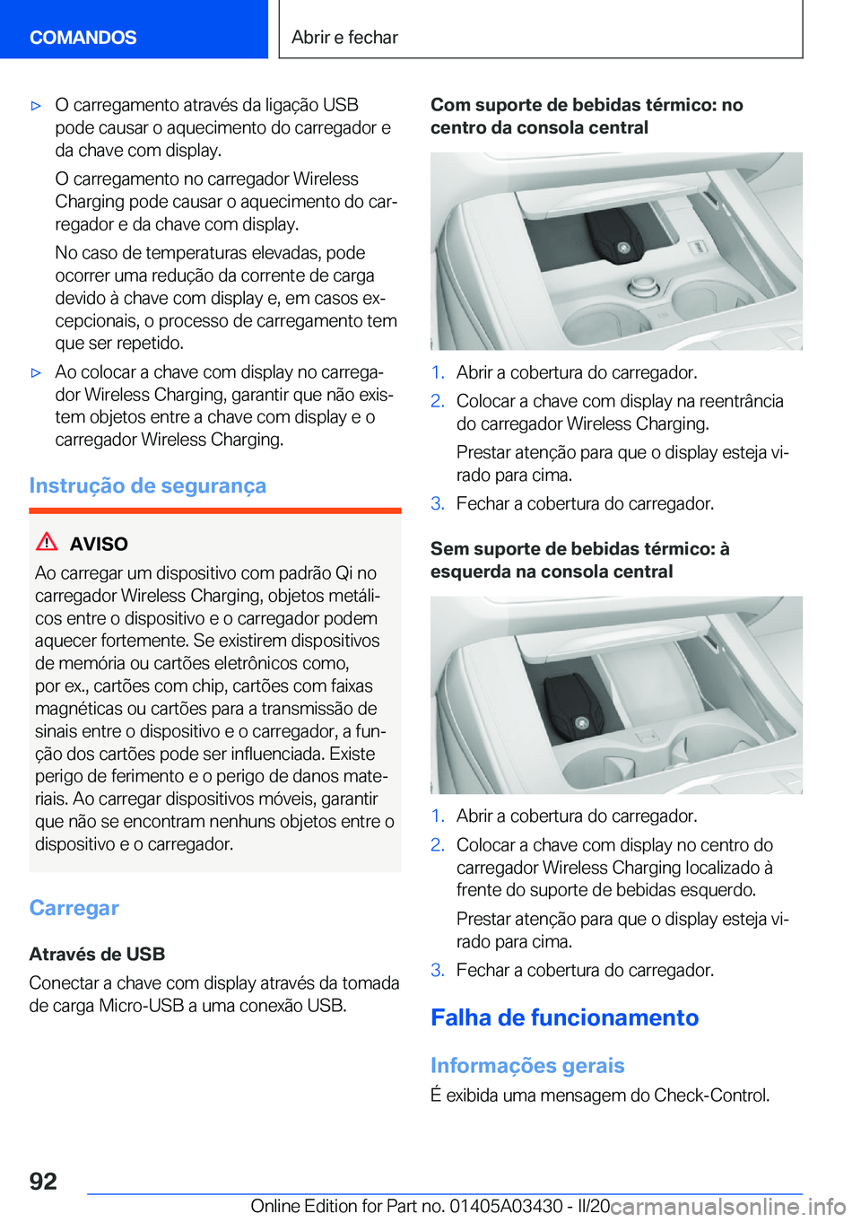 BMW X6 M 2020  Manual do condutor (in Portuguese) 'x�O��c�a�r�r�e�g�a�m�e�n�t�o��a�t�r�a�v�é�s��d�a��l�i�g�a�