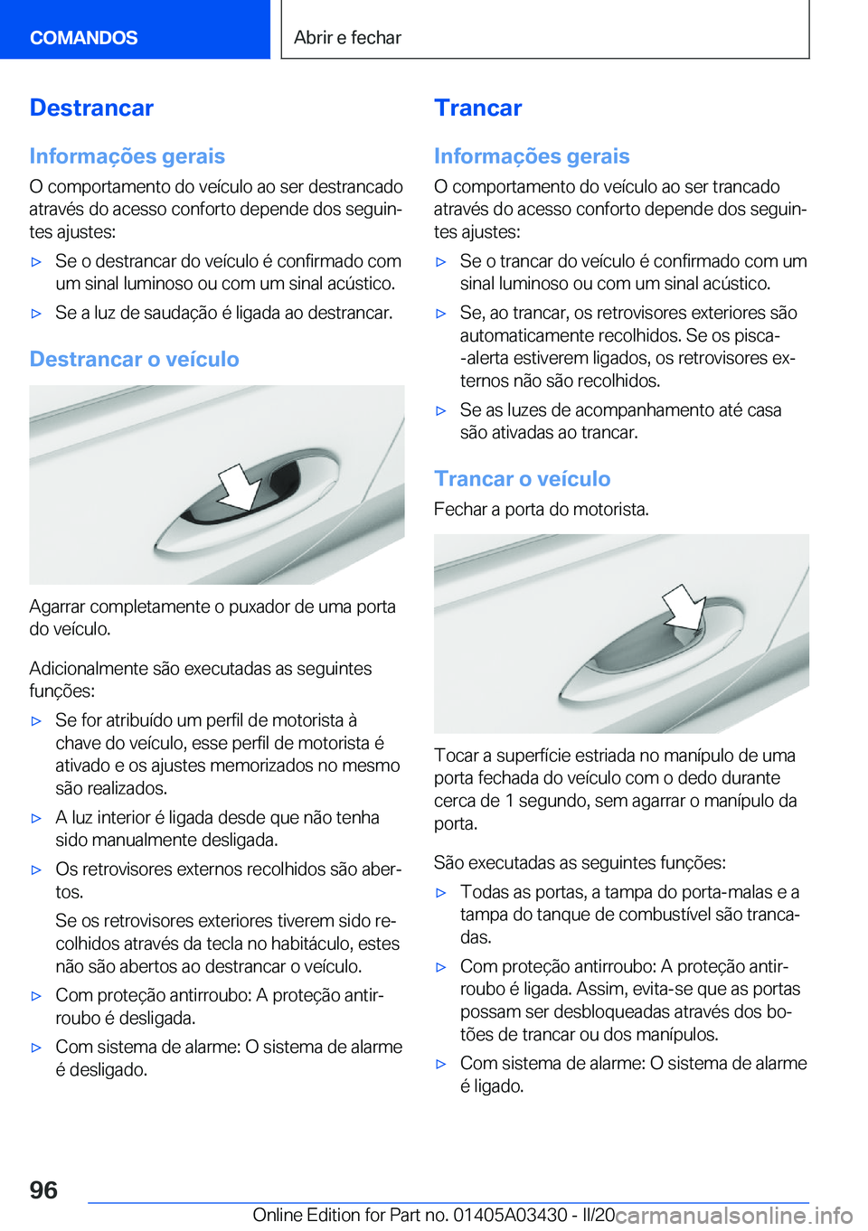 BMW X6 M 2020  Manual do condutor (in Portuguese) �D�e�s�t�r�a�n�c�a�r
�I�n�f�o�r�m�a�