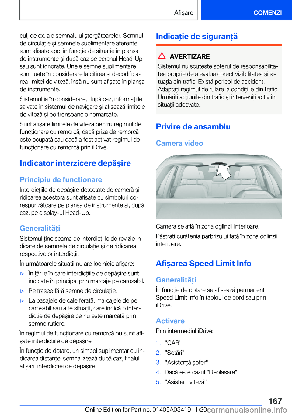 BMW X6 M 2020  Ghiduri De Utilizare (in Romanian) �c�u�l�,��d�e��e�x�.��a�l�e��s�e�m�n�a�l�u�l�u�i�&�t�e�r�g�ă�t�o�a�r�e�l�o�r�.��S�e�m�n�u�l�d�e��c�i�r�c�u�l�a*�i�e�&�i��s�e�m�n�e�l�e��s�u�p�l�i�m�e�n�t�a�r�e��a�f�e�r�e�n�t�e�s�u�n�t�