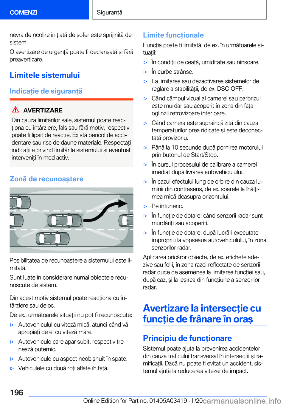 BMW X6 M 2020  Ghiduri De Utilizare (in Romanian) �n�e�v�r�a��d�e��o�c�o�l�i�r�e��i�n�i*�i�a�t�ă��d�e�&�o�f�e�r��e�s�t�e��s�p�r�i�j�i�n�i�t�ă��d�e
�s�i�s�t�e�m�.
�O��a�v�e�r�t�i�z�a�r�e��d�e��u�r�g�e�n*�ă��p�o�a�t�e��f�i��d�e�c�l�