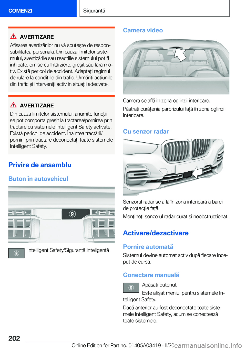 BMW X6 M 2020  Ghiduri De Utilizare (in Romanian) �A�V�E�R�T�I�Z�A�R�E
�A�f�i&�a�r�e�a��a�v�e�r�t�i�z�ă�r�i�l�o�r��n�u��v�ă��s�c�u�t�e&�t�e��d�e��r�e�s�p�o�nj �s�a�b�i�l�i�t�a�t�e�a��p�e�r�s�o�n�a�l�ă�.��D�i�n��c�a�u�z�a��l�i�m�i�t�e�