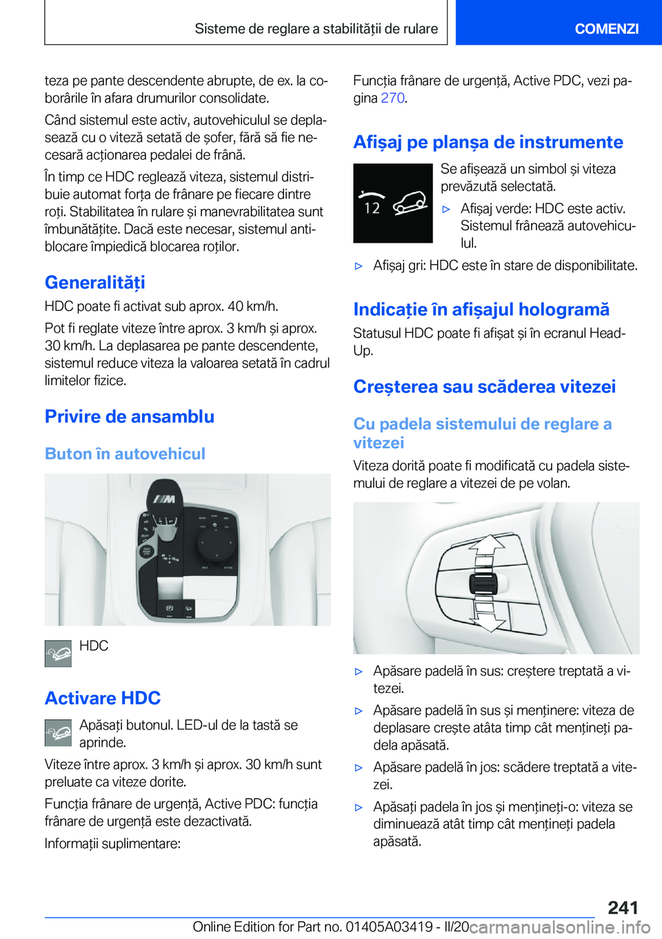 BMW X6 M 2020  Ghiduri De Utilizare (in Romanian) �t�e�z�a��p�e��p�a�n�t�e��d�e�s�c�e�n�d�e�n�t�e��a�b�r�u�p�t�e�,��d�e��e�x�.��l�a��c�oj�b�o�r�