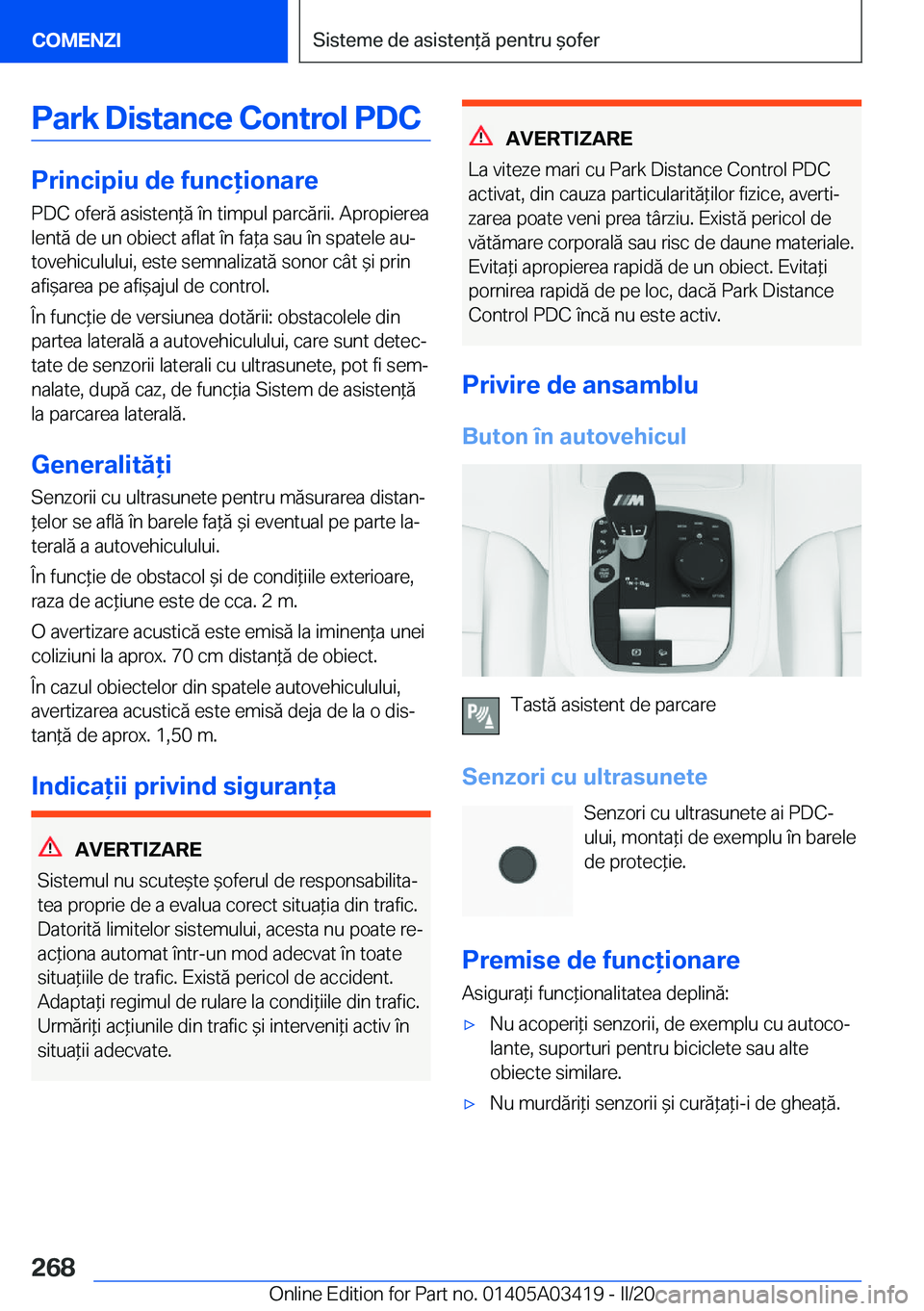 BMW X6 M 2020  Ghiduri De Utilizare (in Romanian) �P�a�r�k��D�i�s�t�a�n�c�e��C�o�n�t�r�o�l��P�D�C
�P�r�i�n�c�i�p�i�u��d�e��f�u�n�c�i�o�n�a�r�e�P�D�C��o�f�e�r�ă��a�s�i�s�t�e�n*�ă��