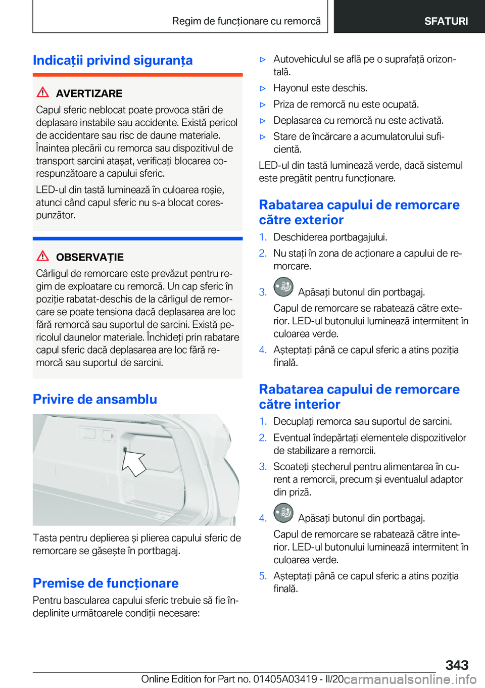 BMW X6 M 2020  Ghiduri De Utilizare (in Romanian) �I�n�d�i�c�a�i�i��p�r�i�v�i�n�d��s�i�g�u�r�a�n�a
�A�V�E�R�T�I�Z�A�R�E
�C�a�p�u�l��s�f�e�r�i�c��n�e�b�l�o�c�a�t��p�o�a�t�e��p�r�o�v�o�c�a��s�t�ă�r�i��d�e
�d�e�p�l�a�s�a�r�e��i�n�s�t�a�b�i