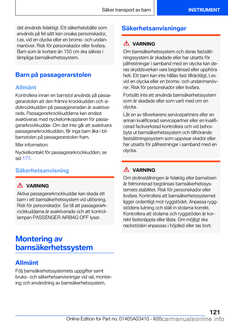 BMW X6 M 2020  InstruktionsbÖcker (in Swedish) �d�e�t��a�n�v�ä�n�d�s��f�e�l�a�k�t�i�g�t�.��E�t�t��s�ä�k�e�r�h�e�t�s�b�ä�l�t�e��s�o�m
�a�n�v�ä�n�d�s��p�å��f�e�l��s�ä�t�t��k�a�n��o�r�s�a�k�a��p�e�r�s�o�n�s�k�a�d�o�r�,
�t�.�e�x�.��v