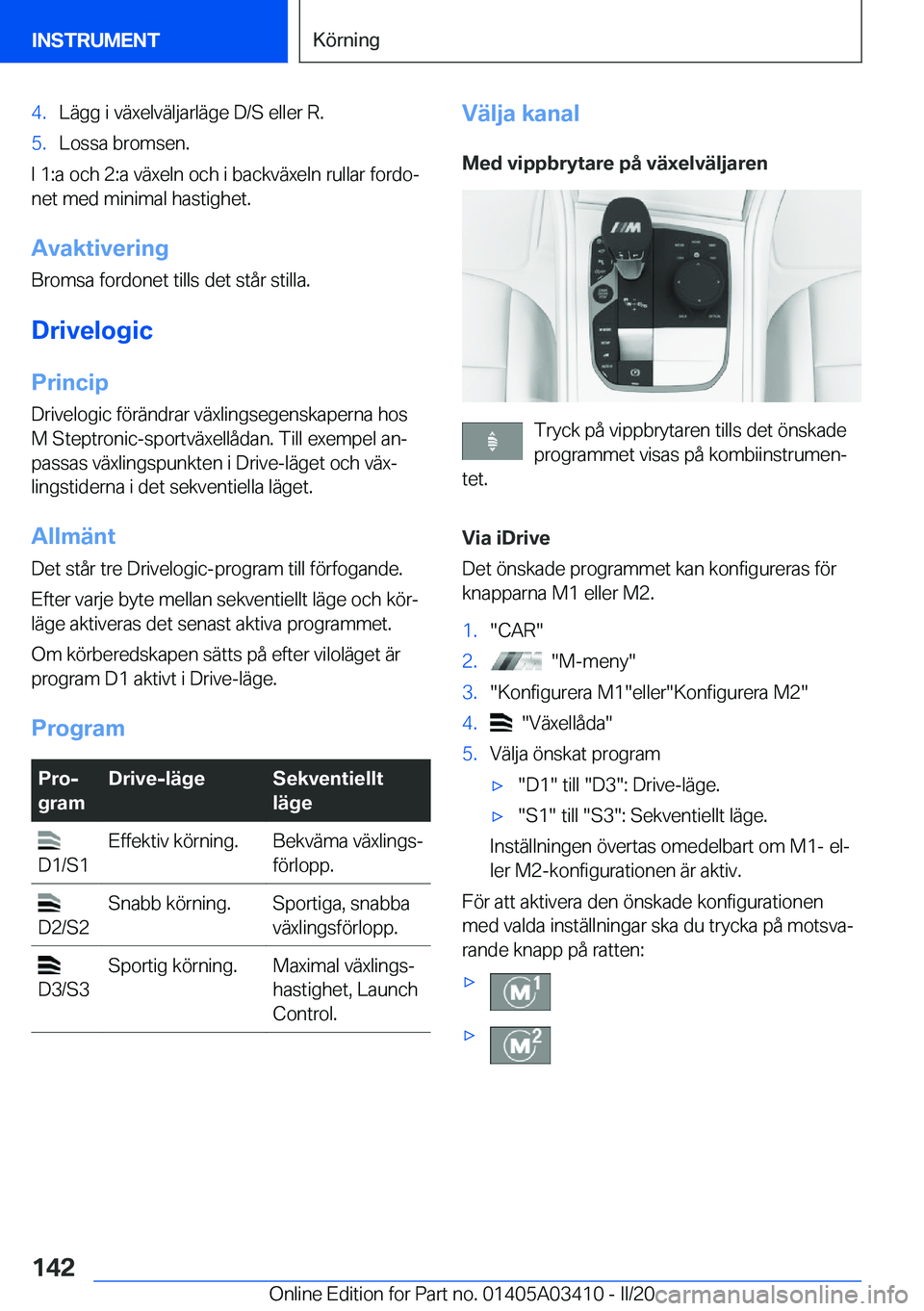 BMW X6 M 2020  InstruktionsbÖcker (in Swedish) �4�.�L�ä�g�g��i��v�ä�x�e�l�v�ä�l�j�a�r�l�ä�g�e��D�/�S��e�l�l�e�r��R�.�5�.�L�o�s�s�a��b�r�o�m�s�e�n�.
�I��1�:�a��o�c�h��2�:�a��v�ä�x�e�l�n��o�c�h��i��b�a�c�k�v�ä�x�e�l�n��r�u�l�l�a�